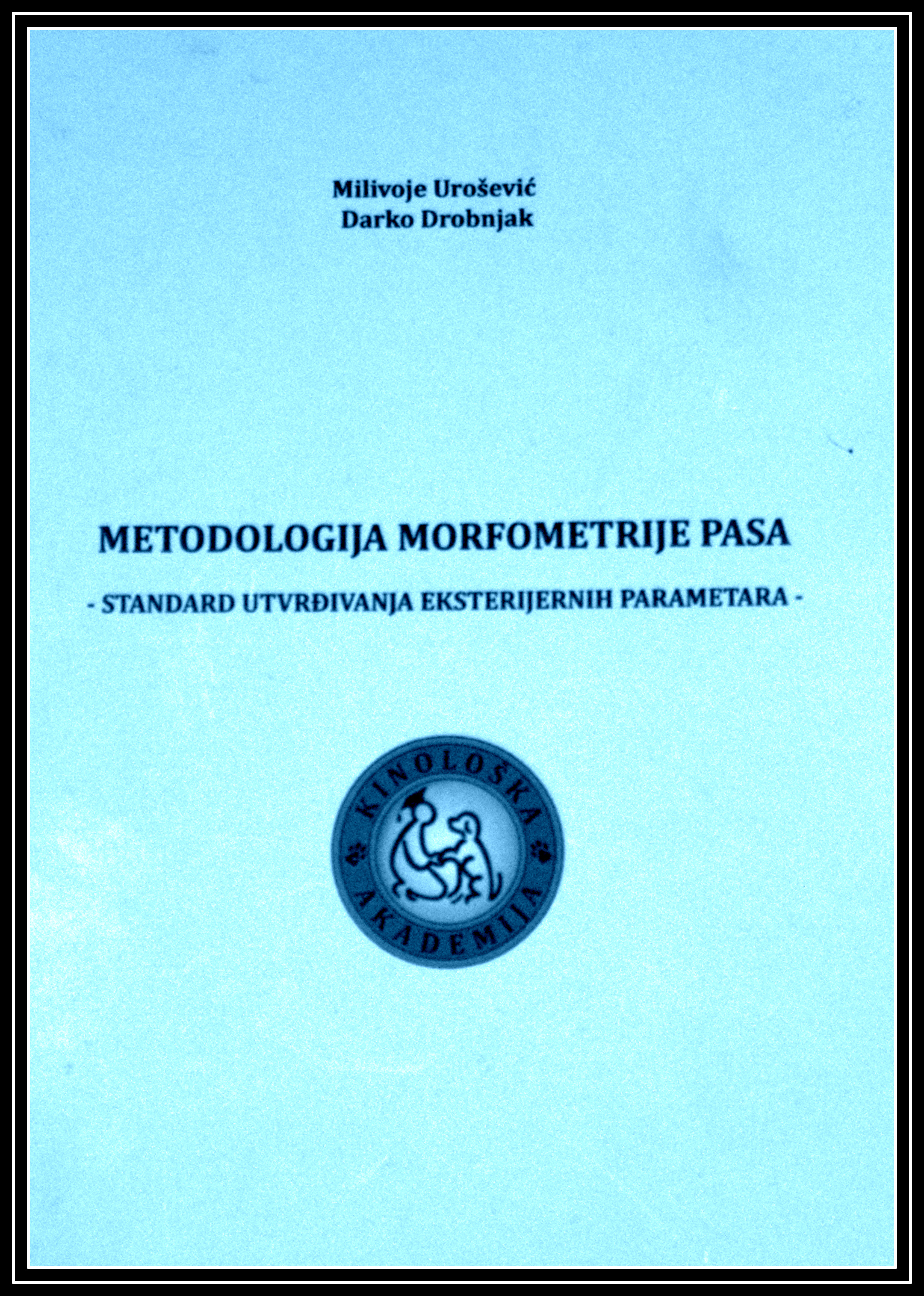 Metodologija  morfometrije pasa – odlomak  iz knjige dr M.Uroševića i dr D.Drobnjaka